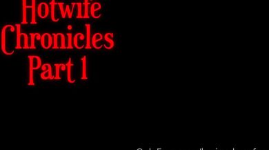 karissakoxx -Hotwife ChroniclesPT1