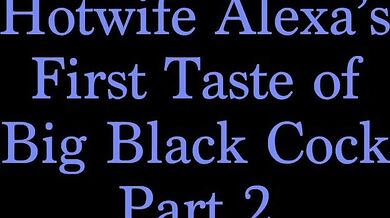 Alexa Starr, Tribalbbc, Thicc Hotwife First Taste Of Bbc Onlyfans Video Leaked