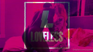 Loveless, Jack Rippher, Tattooed Bitch Riding A Bbc Black Stud Onlyfans Video Leaked