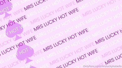 Mrs Lucky Hotwife × MrThiccBBC