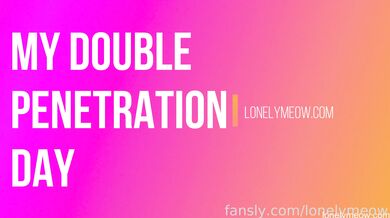 Lonelymeow, My First Double Penetration With Dildo Onlyfans Video Leaked