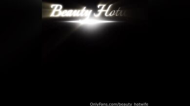 Beauty Hotwife - filmed just a week after we started dating. part 1