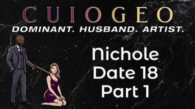 Nichole - Date Eighteen Part One
