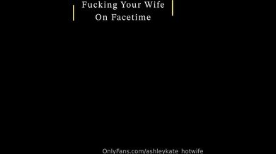 Ashleykate Hotwife × TribalBBC - Fucking your Wife on FACETIME