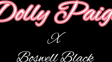 DollyPaige × BoswellBlack