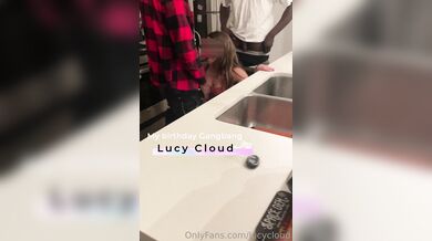 Lucy cloud - birthday gangbang